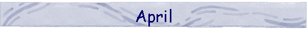 April